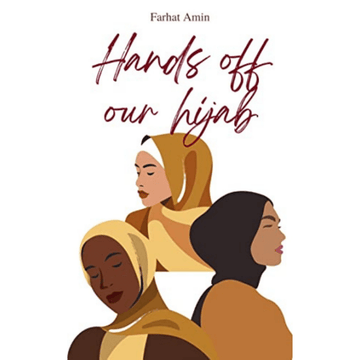Hands off Our Hijab by Farhat Amin - IMAN Shoppe Bookstore